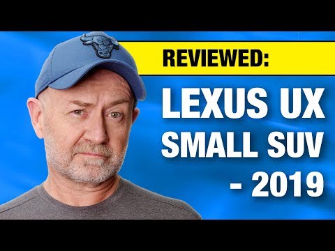 2019 Lexus UX small SUV review & road test| Auto Expert John Cadogan