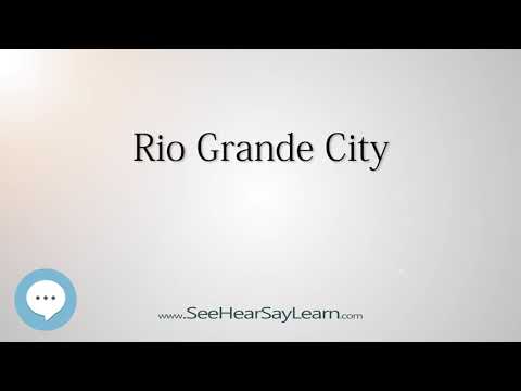 Rio Grande City (How to Pronounce Cities of the World)💬⭐🌍✅
