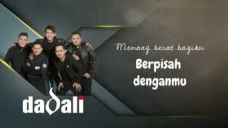 Download lagu DADALI - DISAAT AKU PERGI (LIRIK) mp3 Download lagu DADALI - DISAAT AKU PERGI (LIRIK) mp3