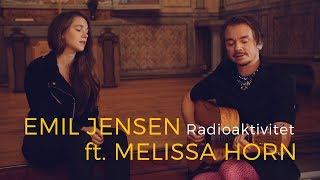 Emil Jensen ft. Melissa Horn - Radioaktivitet (Acoustic session by ILOVESWEDEN.NET)