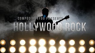 HOLLYWOOD ROCK - Composing4you (Official video)