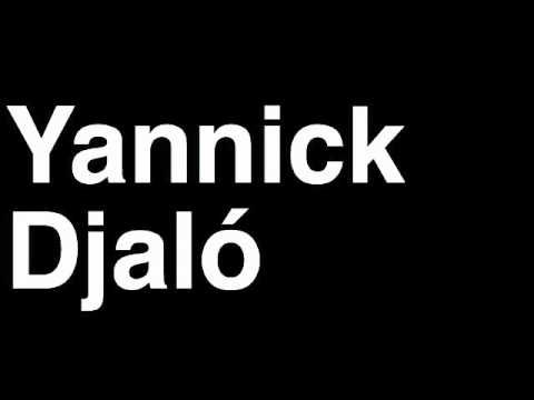 How to Pronounce Yannick Djalo SL Benfica Football Goal Penalty Kick Yellow Red Card Injury