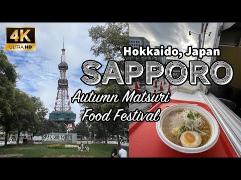 Sapporo Autumn Matsuri Festival, 6 blocks of Hokkaido's food and drinks 4K