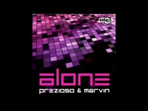 Prezioso & Marvin - Alone (Original Mix)