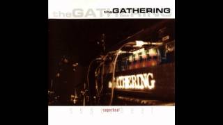 The Gathering - Probably Built In The Fifties