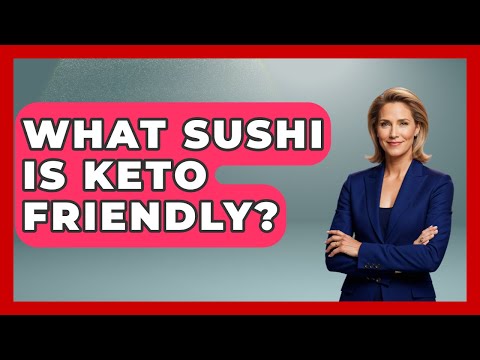 What Sushi Is Keto Friendly? - Japan Past and Present