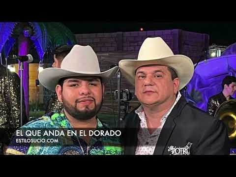 El Que Anda En El Dorado - Panchito Arredondo y El Potro De Sinaloa