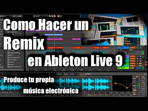Como Hacer un Remix en Ableton Live 9