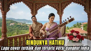 Download lagu Lagu Dangdut Terbaik- RINDUNYA HATIKU - Cover India By Rhomantika Cover AI mp3 Download lagu Lagu Dangdut Terbaik- RINDUNYA HATIKU - Cover India By Rhomantika Cover AI mp3