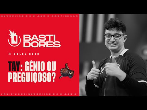 Tay: gênio ou preguiçoso? | Bastidores Semana 8 - CBLOL 2023: 1ª Etapa