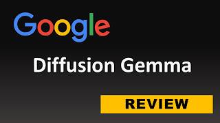 Google DiffusionGemma Explained: Open Source and FREE AI Fastest Text Generator