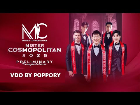 Mister Cosmopolitan 2025 Preliminary Competition | VDO BY POPPORY
