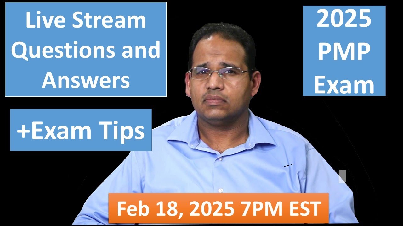 PMP 2025 Live Questions and Answers Feb 18, 2025 7PM EST