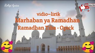 Download lagu Marhaban ya Ramadhan - Opick || Ramdhan tiba lirik mp3