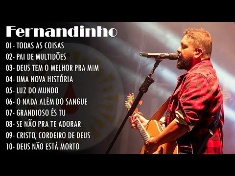 Fernandinho ALBUM COMPLETO - 2022 - AS 30 MELHORES E MAIS TOCADAS GOSPEL - Top Coleção Gospel