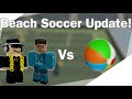 Can you Nero with the new beach ball?(Touch Football Roblox)