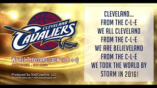 We ALL Cleveland (From the C-L-E) • 2016 Cavaliers Championship Theme Song