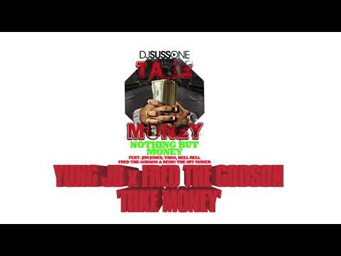 Yung JB & Fred The Godson - Take Money