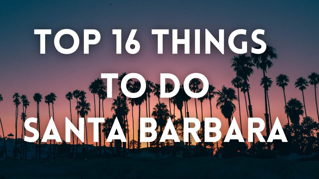 Take a Roadtrip to Santa Barbra 