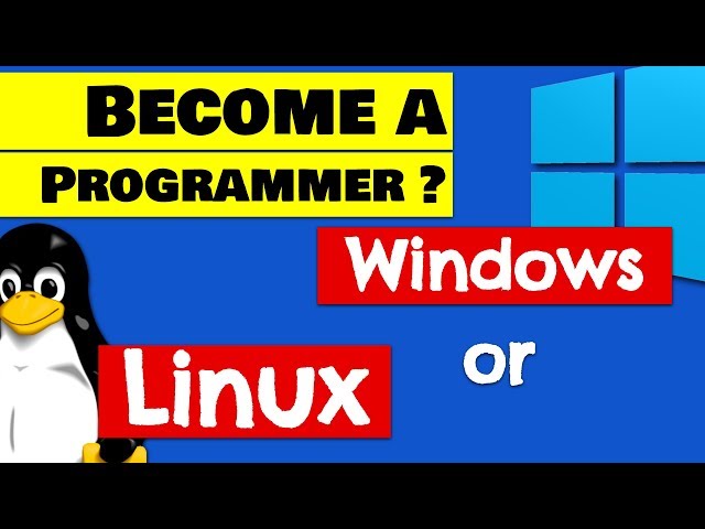 0x1a9 Become a Windows or a Linux Programmer ? || The Linux Channel