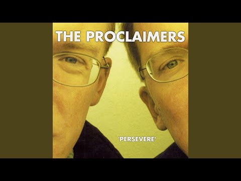 Heaven Right Now - The Proclaimers