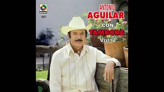 Ando Que Me Lleva La Tristeza - Antonio Aguilar 🍺😎