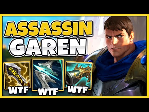 Garen, but I'm a Dashing Assassin that ONE-SHOTS You!