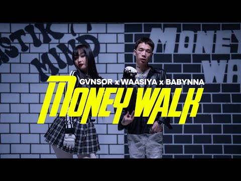 Gvnsor, Waasiya, Babynna - Money Walk [CC]