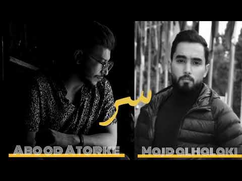 Majd Alhalaki - abood Atorkee | sirr |   سر