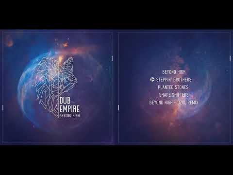 Dub Empire  - Beyond High [Full EP] #freemusic