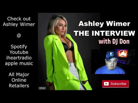 **TEASER** Ashley Wimer : The Interview with DJ Don