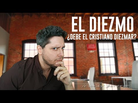 El diezmo! ¿Debe el cristiano diezmar? ¿Esta vigente hoy en dia?