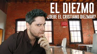 El diezmo! ¿Debe el cristiano diezmar? ¿Esta vigente hoy en dia?