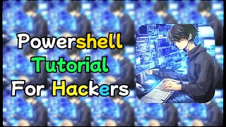 🔥 PowerShell for Hackers | Complete Guide for Ethical Hackers & Penetration Testers 🔥
