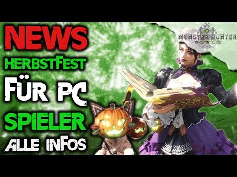 NEWS Herbstfest auf PC - Release Date - Alle Infos - Monster Hunter World Deutsch