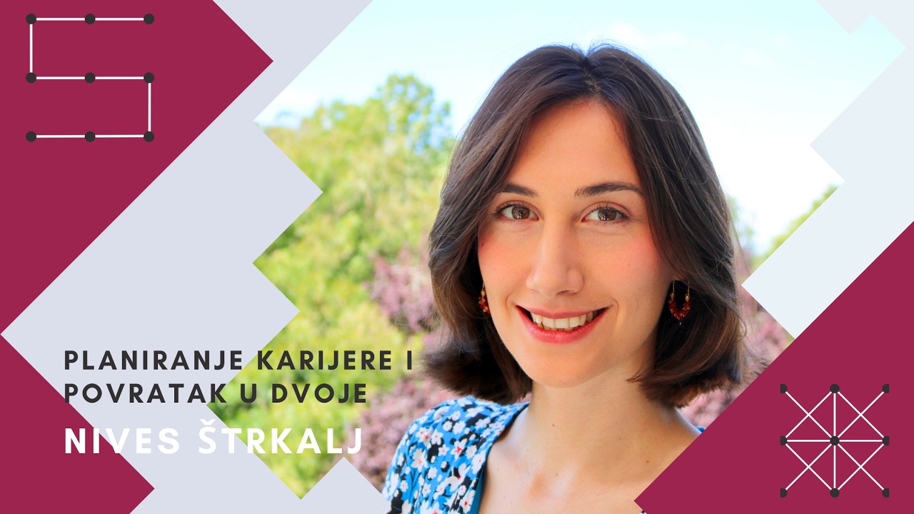 Znanstvenici povratnici #3: Nives Štrkalj - Planiranje karijere i povratak u dvoje