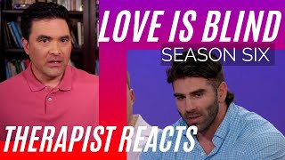 Love Is Blind - Confronting Trevor - Season 6 #91 - Therapist Reacts