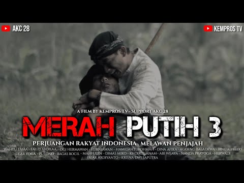 merah-putih-3-film-perjuangan-rakyat-indonesia-mengusir-penjajah-kempros-tv
