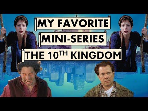 What Makes The 10th Kingdom My Favorite Mini-Series