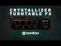 Video 2: Crystallizer Turntable FX