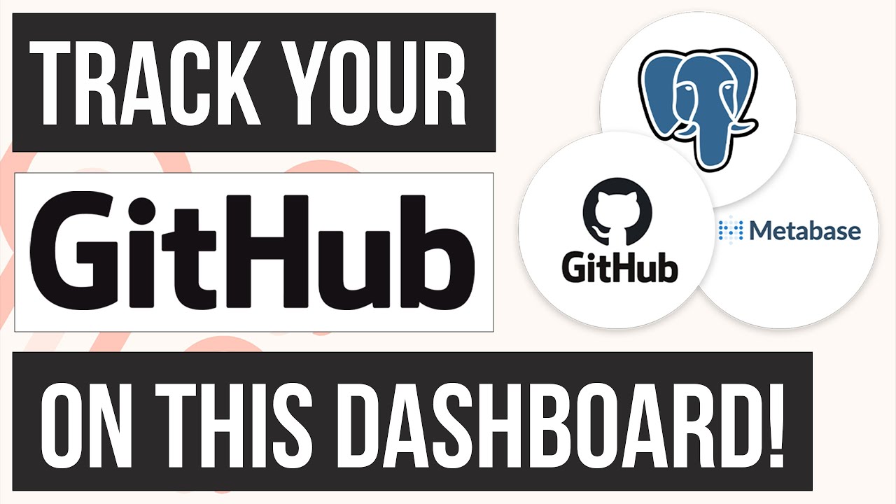 Build a GitHub Activity Dashboard For Your Project in 15 Minutes  - Airbyte, Metabase & Postgres
