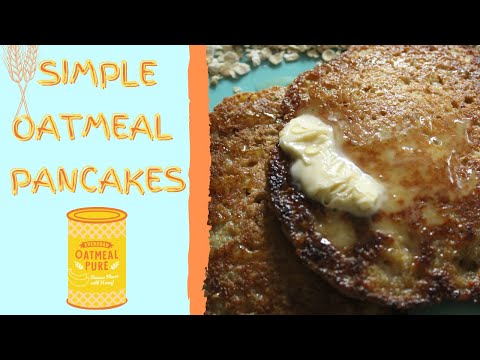 How To Make OATMEAL PANCAKES (simple recipe) - Vegan & Gluten Free