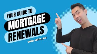 Your Guide to Mortgage Renewals
