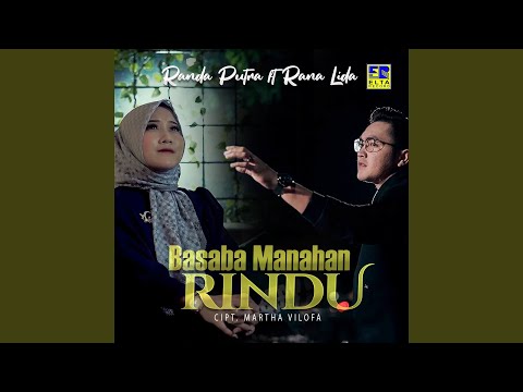 Basaba Manahan Rindu (feat. Rana Lida)