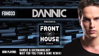 Dannic presents Front Of House Radio 033