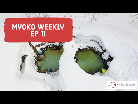 Myoko Weekly EP 11 - 燕温泉 (Tsubame Onsen)