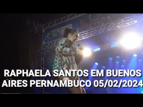 🟦 RAPHAELA SANTOS NA FESTA DE N.S DO BOM PARTO EM BUENOS AIRES PERNAMBUCO 05/02/2024