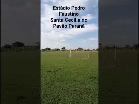 Estádio Municipal Pedro Faustino na linda cidade de Santa Cecília do Pavão no norte pioneiro Paraná