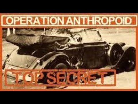 Operation Anthropoid: Czech SOE Commandos Hunt for Hitler's Hangman Reinhard Heydrich in Prague