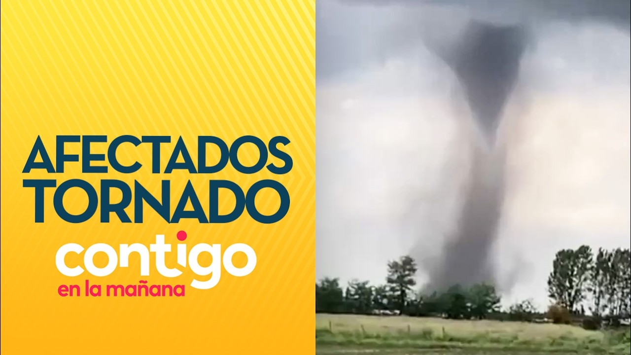 "ME LANZÓ 3 METROS POR EL AIRE": Los fuertes relatos de afectados por tornado - Contigo en la Mañana